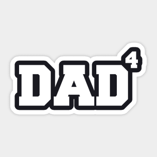 Dad to the 4th Power Father's Day 4 Kids Funny Geek Sticker